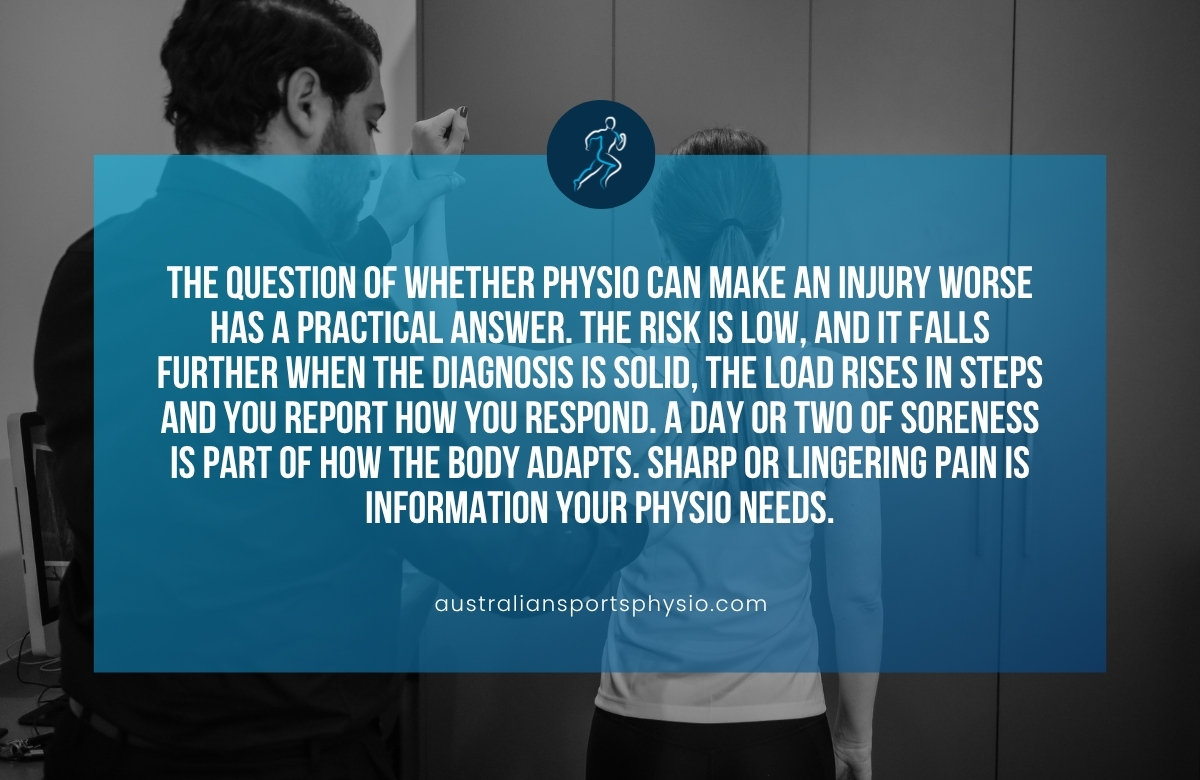 Can Physio Make an Injury Worse | Australian Sports Physiotherapy